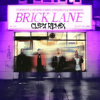 Brick Lane (feat. D Double E, Morrisson & Catching Cairo) [CLIPZ Remix]