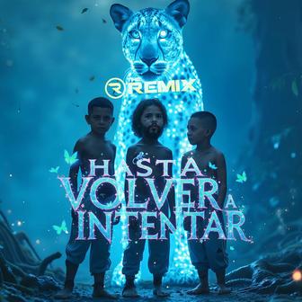 Hasta volver a Intentar (Remix)