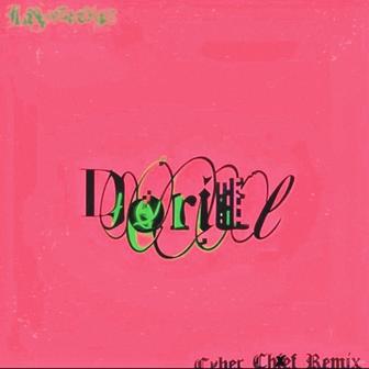 Dorill (Cyber Chef Remix)