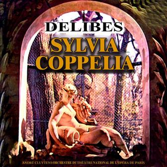 Delibes: Sylvia & Coppelia