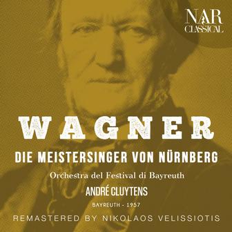 WAGNER: DIE MEISTERSINGER VON NÜRNBERG