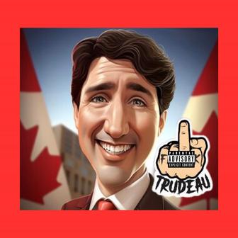 Fuck Trudeau