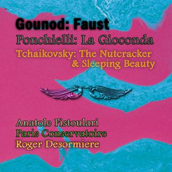 Gounod: Faust / Ponchielli: La Gioconda / Tchaikovsky: The Nutcracker & Sleeping Beauty (Selections)