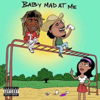 Baby Mad At Me (feat. Lil Wayne)