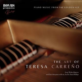The Art of Teresa Carreño. Piano Music from the Golden Age