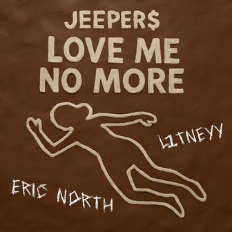 Love Me No More