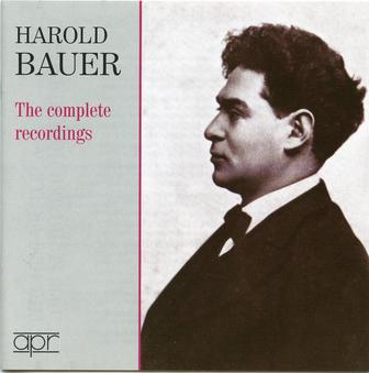 Harold Bauer: The Complete Recordings