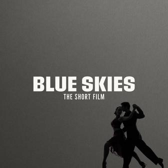 Theme from Blue Skies (The Short Film)