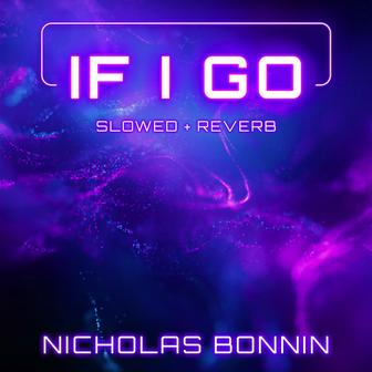 If I Go (Slowed + Reverb)