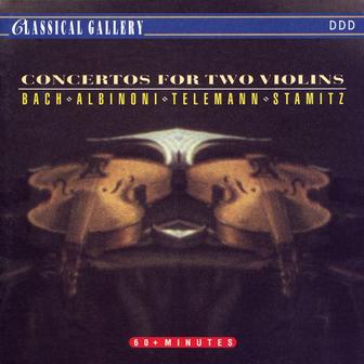 Bach - Albinoni - Telemann - Stamitz: Concertos for Two Violins