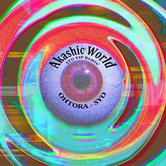 Akashic World (SYO VIP Remix)