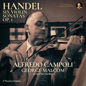 Handel: Six Violin Sonatas, Op. 1 by Alfredo Campoli (2024 Remastered, London 1952)