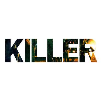 KILLER