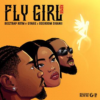 Fly Girl (feat. Oseikrom Sikanii) [Remix]