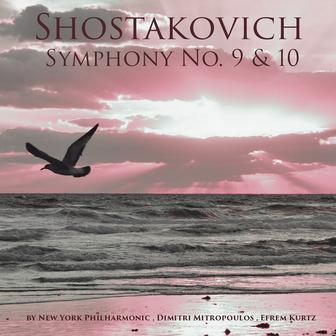 Shostakovich: Symphonies Nos. 9 & 10