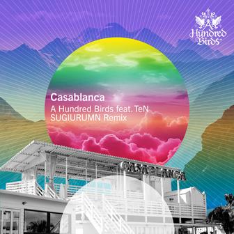 Casablanca (feat.TeN) [SUGIURUMN Remix]