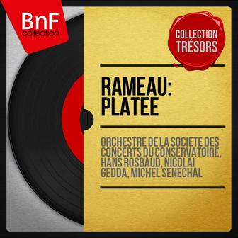 Rameau: Platée (Collection trésors, mono version)
