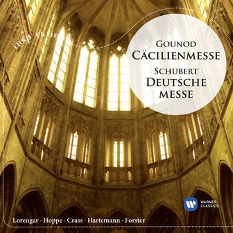 Gounod: Cäcilienmesse / Schubert: Deutsche Messe
