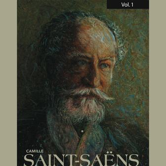 Camille Saint-Saens, Vol. 1