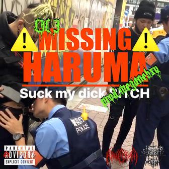 MISSING HARUMA