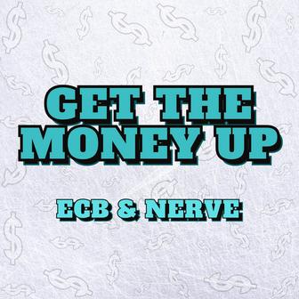 Get The Money Up