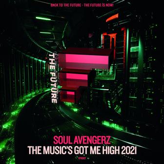 The Music's Got Me High (2021 Mixes)