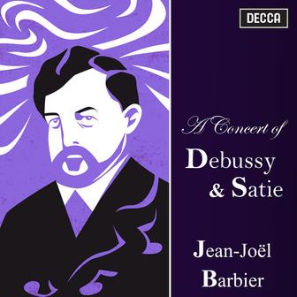 "A Concert of Debussy & Satie" -Jean-Joël Barbier