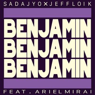 Benjamin (feat. Ariel 未来)