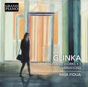 Glinka: Complete Piano Works, Vol. 1 – Variations
