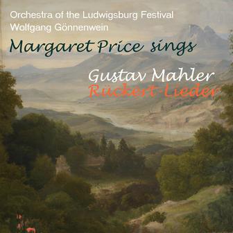 Margaret Price sings Mahler: Rückert-Lieder