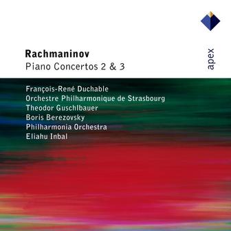 Rachmaninov: Piano Concertos Nos. 2 & 3
