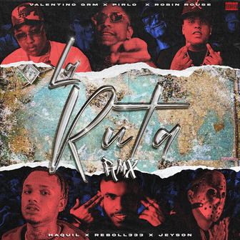 La Ruta (Remix)