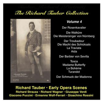 The Richard Tauber Collection, Vol. 4: Early Opera Scenes: Strauss, Wagner, Verdi, Rossini, Puccini, Wolf-Ferrari (1920-1927)