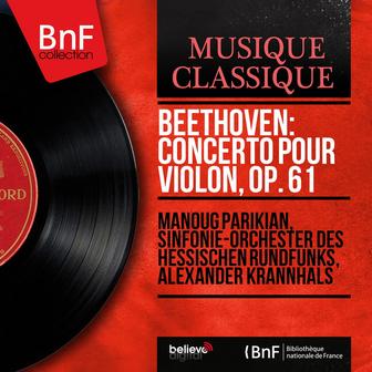 Beethoven: Concerto pour violon, Op. 61 (Mono Version)