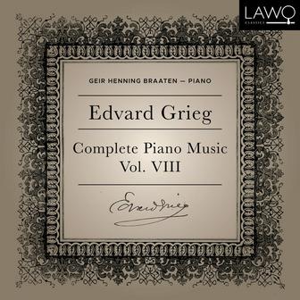 Edvard Grieg Complete Piano Music Vol. 8