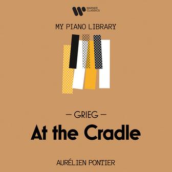 Grieg: At the Cradle