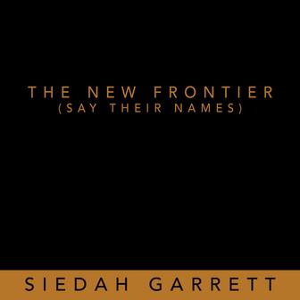 The New Frontier (Say Their Names)
