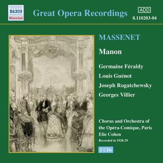 Massenet: Manon (Feraldy / Opera-Comique) (1928-1929)
