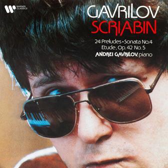 Scriabin: 24 Preludes, Sonata No. 4, Op. 30 & Étude, Op. 42 No. 5