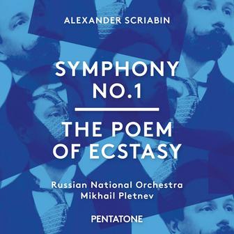 Scriabin: Symphony No. 1 & The Poem of Ecstasy