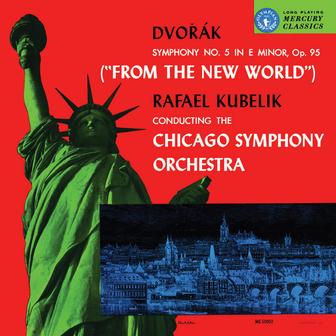 Rafael Kubelík - The Mercury Masters (Vol. 3 - Dvořák: Symphony No. 9)