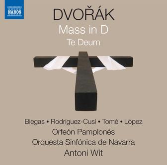 Dvořák: Mass in D Major, Op. 86, B. 153 & Te Deum, Op. 103, B. 176