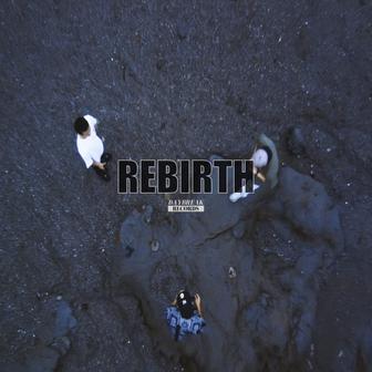 REBIRTH