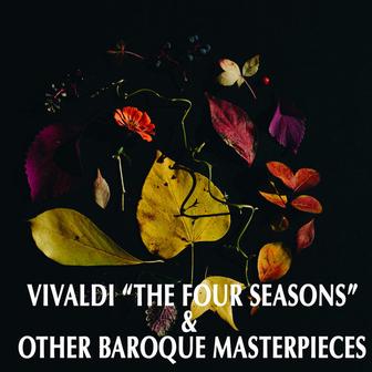 Vivaldi "The Four Seasons" & Other Baroque Masterpieces