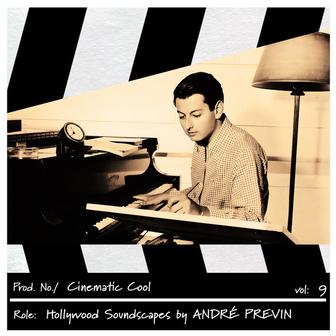 Cinematic Cool, Vol. 9 - Hollywood Soundscapes