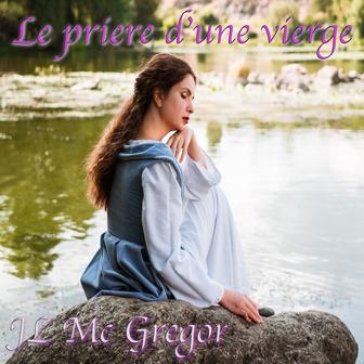 LE PRIERE D'UNE VIERGE