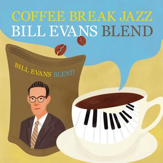 Coffee Break Jazz (Bill Evans Blend)