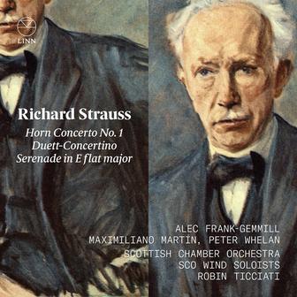 Strauss: Horn Concerto No. 1, Duett-Concertino & Serenade in E flat major