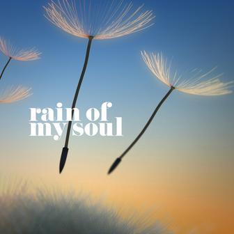 Rain of My Soul - Single