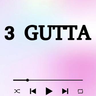 3 Gutta